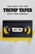 Watch The Hunt for the Trump Tapes with Tom Arnold Zumvo