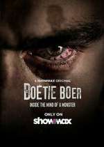 Watch Boetie Boer: Inside the Mind of a Killer Zumvo