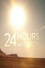 Watch 24 Hours On Earth Zumvo