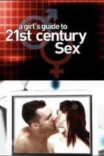 Watch A Girl's Guide to 21st Century Sex Zumvo