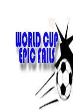 Watch World Cup Epic Fails Zumvo