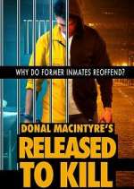 Watch Donal MacIntyre's Released to Kill Zumvo