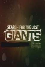 Watch Search for the Lost Giants Zumvo