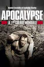 Watch Apocalypse: World War One Zumvo