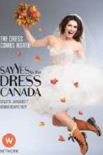 Watch Say Yes to the Dress Canada Zumvo
