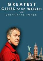 Watch Greatest Cities of the World with Griff Rhys Jones Zumvo