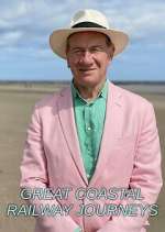 Watch Great Coastal Railway Journeys Zumvo