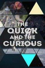 Watch The Quick and the Curious Zumvo