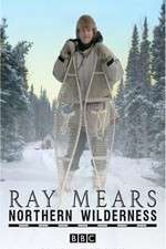 Watch Ray Mears' Northern Wilderness Zumvo