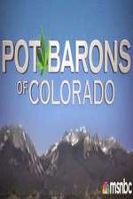 Watch Pot Barons of Colorado Zumvo