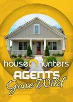 Watch House Hunters: Agents Gone Wild Zumvo