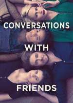 Watch Conversations with Friends Zumvo