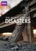 Watch The World's Worst Disasters Zumvo