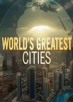 Watch Worlds Greatest Cities Zumvo