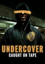 Watch Undercover: Caught on Tape Zumvo