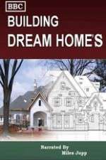 Watch Building Dream Homes Zumvo