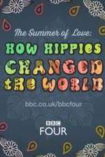 Watch The Summer of Love: How Hippies Changed the World Zumvo