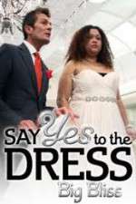 Watch Say Yes to the Dress - Big Bliss Zumvo