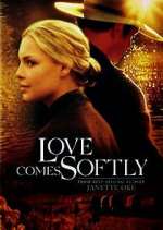 Watch Love Comes Softly Zumvo