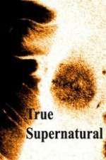 Watch True Supernatural Zumvo