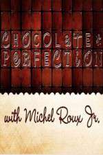 Watch Chocolate Perfection with Michel Roux Jr Zumvo