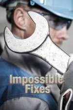 Watch Impossible Fixes Zumvo