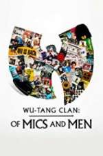 Watch Wu-Tang Clan: Of Mics and Men Zumvo