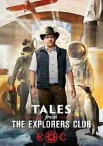 Watch Tales from the Explorers Club Zumvo