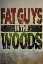 Watch Fat Guys in the Woods Zumvo