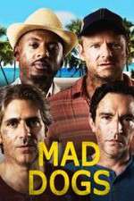 Watch Mad Dogs (US) Zumvo