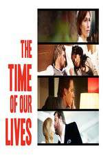 Watch The Time of Our Lives Zumvo