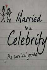 Watch Married to a Celebrity: The Survival Guide Zumvo