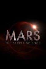 Watch Mars: The Secret Science Zumvo