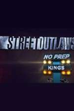 Watch Street Outlaws: No Prep Kings Zumvo