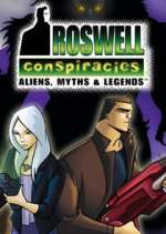 Watch Roswell Conspiracies: Aliens, Myths and Legends Zumvo