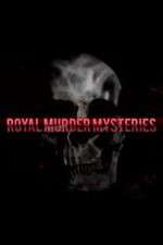 Watch Royal Murder Mysteries Zumvo