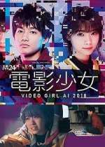 Watch Denei Shojo: Video Girl AI 2018 Zumvo