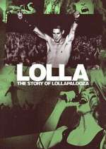 Watch Lolla: The Story of Lollapalooza Zumvo