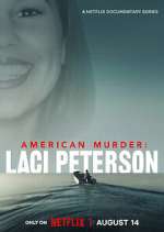 Watch American Murder: Laci Peterson Zumvo