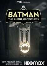 Watch Batman: The Audio Adventures Zumvo