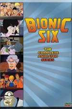 Watch Bionic Six Zumvo