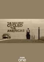 Watch The Man Who Cycled the Americas Zumvo