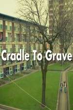 Watch Cradle To Grave Zumvo