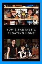 Watch Tom's Fantastic Floating Home Zumvo