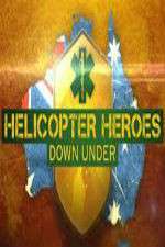 Watch Helicopter Heroes: Down Under Zumvo