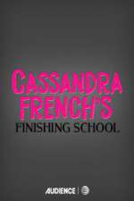 Watch Cassandra French's Finishing School Zumvo