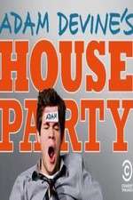 Watch Adam Devines House Party Zumvo