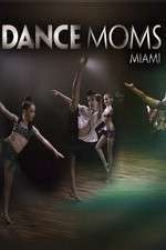 Watch Dance Moms Miami Zumvo