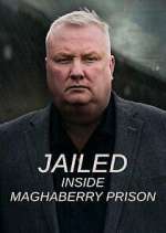 Watch Jailed: Inside Maghaberry Prison Zumvo