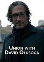 Watch Union with David Olusoga Zumvo